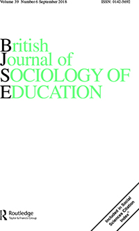 Cover image for British Journal of Sociology of Education, Volume 39, Issue 6, 2018