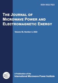 Cover image for Journal of Microwave Power and Electromagnetic Energy, Volume 56, Issue 2, 2022