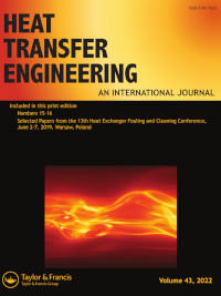 Cover image for Heat Transfer Engineering, Volume 43, Issue 15-16, 2022