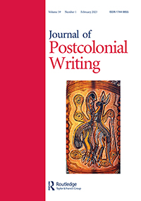 Cover image for Journal of Postcolonial Writing, Volume 59, Issue 1, 2023