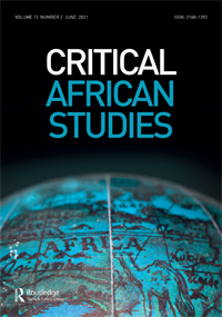 Cover image for Critical African Studies, Volume 13, Issue 2, 2021