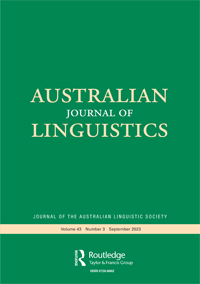 Cover image for Australian Journal of Linguistics, Volume 43, Issue 3, 2023
