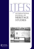 Cover image for International Journal of Heritage Studies, Volume 21, Issue 3, 2015