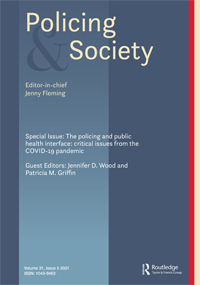 Cover image for Policing and Society, Volume 31, Issue 5, 2021