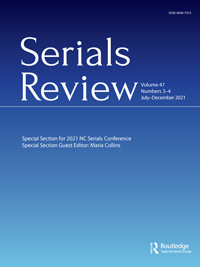 Cover image for Serials Review, Volume 47, Issue 3-4, 2021
