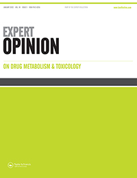 Cover image for Expert Opinion on Drug Metabolism & Toxicology, Volume 18, Issue 1, 2022