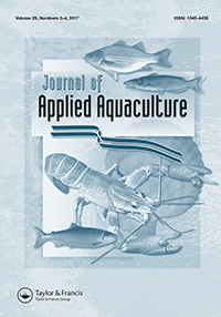 Cover image for Journal of Applied Aquaculture, Volume 29, Issue 3-4, 2017