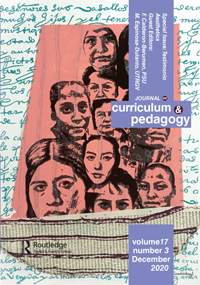 Cover image for Journal of Curriculum and Pedagogy, Volume 17, Issue 3, 2020