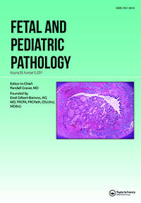 Cover image for Fetal and Pediatric Pathology, Volume 36, Issue 5, 2017