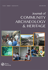 Cover image for Journal of Community Archaeology & Heritage, Volume 2, Issue 3, 2015
