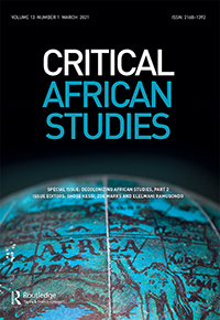 Cover image for Critical African Studies, Volume 13, Issue 1, 2021
