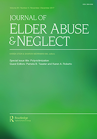 Cover image for Journal of Elder Abuse & Neglect, Volume 29, Issue 5, 2017