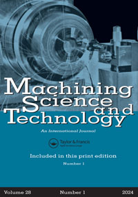 Cover image for Machining Science and Technology, Volume 28, Issue 1, 2024