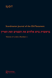 Cover image for Scandinavian Journal of the Old Testament, Volume 37, Issue 2, 2023