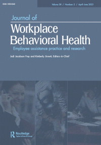 Cover image for Journal of Workplace Behavioral Health, Volume 38, Issue 2, 2023