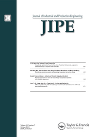 Cover image for Journal of Industrial and Production Engineering, Volume 35, Issue 7, 2018