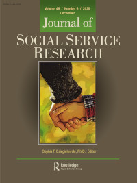 Cover image for Journal of Social Service Research, Volume 46, Issue 6, 2020