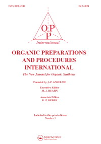 Cover image for Organic Preparations and Procedures International, Volume 56, Issue 3, 2024