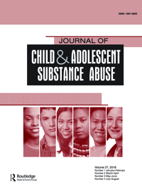 Cover image for Journal of Child & Adolescent Substance Abuse, Volume 27, Issue 3, 2018