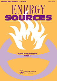 Cover image for Energy Sources, Part A: Recovery, Utilization, and Environmental Effects, Volume 40, Issue 17, 2018