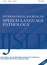Cover image for International Journal of Speech-Language Pathology, Volume 24, Issue 3, 2022