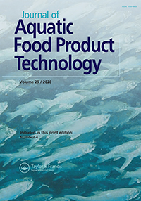 Cover image for Journal of Aquatic Food Product Technology, Volume 29, Issue 4, 2020