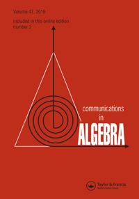 Cover image for Communications in Algebra, Volume 47, Issue 2, 2019