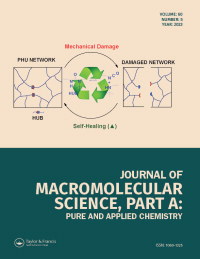 Cover image for Journal of Macromolecular Science, Part A, Volume 60, Issue 5, 2023