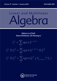 Cover image for Linear and Multilinear Algebra, Volume 72, Issue 1, 2024