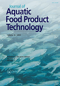 Cover image for Journal of Aquatic Food Product Technology, Volume 32, Issue 6-7, 2023