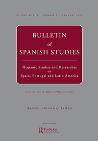 Cover image for Bulletin of Spanish Studies, Volume 98, Issue 1, 2021