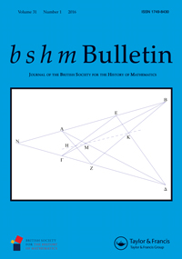 Cover image for British Journal for the History of Mathematics, Volume 31, Issue 1, 2016