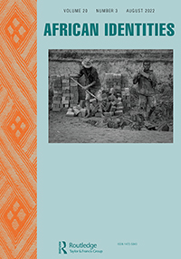 Cover image for African Identities, Volume 20, Issue 3, 2022