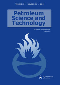 Cover image for Petroleum Science and Technology, Volume 37, Issue 23, 2019