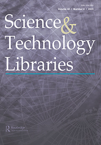 Cover image for Science & Technology Libraries, Volume 42, Issue 4, 2023