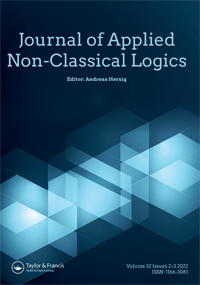 Cover image for Journal of Applied Non-Classical Logics, Volume 32, Issue 2-3, 2022