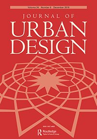 Cover image for Journal of Urban Design, Volume 24, Issue 6, 2019