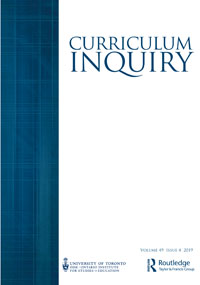 Cover image for Curriculum Inquiry, Volume 49, Issue 4, 2019