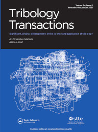 Cover image for Tribology Transactions, Volume 64, Issue 6, 2021