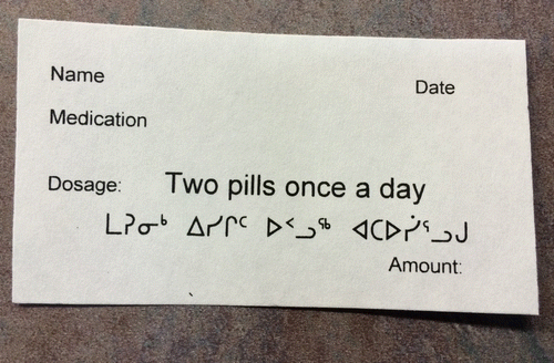 Figure 1. Generic blank label used for translation of dosing instructions into Inuktitut for medications dispensed in Community Health Centres.