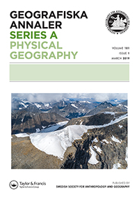 Cover image for Geografiska Annaler: Series A, Physical Geography, Volume 101, Issue 1, 2019