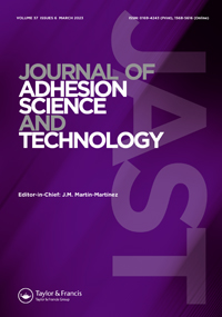 Cover image for Journal of Adhesion Science and Technology, Volume 37, Issue 6, 2023