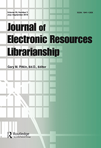 Cover image for Journal of Electronic Resources Librarianship, Volume 30, Issue 3, 2018