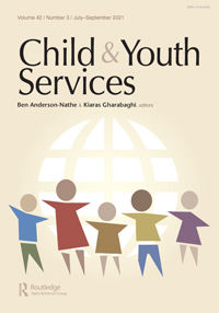 Cover image for Child & Youth Services, Volume 42, Issue 3, 2021