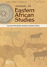 Cover image for Journal of Eastern African Studies, Volume 12, Issue 4, 2018