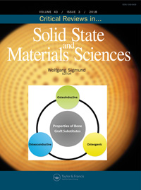 Cover image for Critical Reviews in Solid State and Materials Sciences, Volume 43, Issue 3, 2018