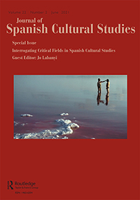 Cover image for Journal of Spanish Cultural Studies, Volume 22, Issue 2, 2021