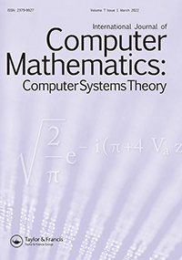 Cover image for International Journal of Computer Mathematics: Computer Systems Theory, Volume 7, Issue 1, 2022