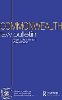 Cover image for Commonwealth Law Bulletin, Volume 47, Issue 2, 2021