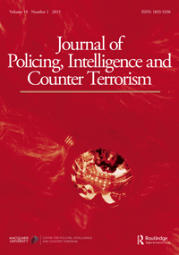 Cover image for Journal of Policing, Intelligence and Counter Terrorism, Volume 10, Issue 1, 2015